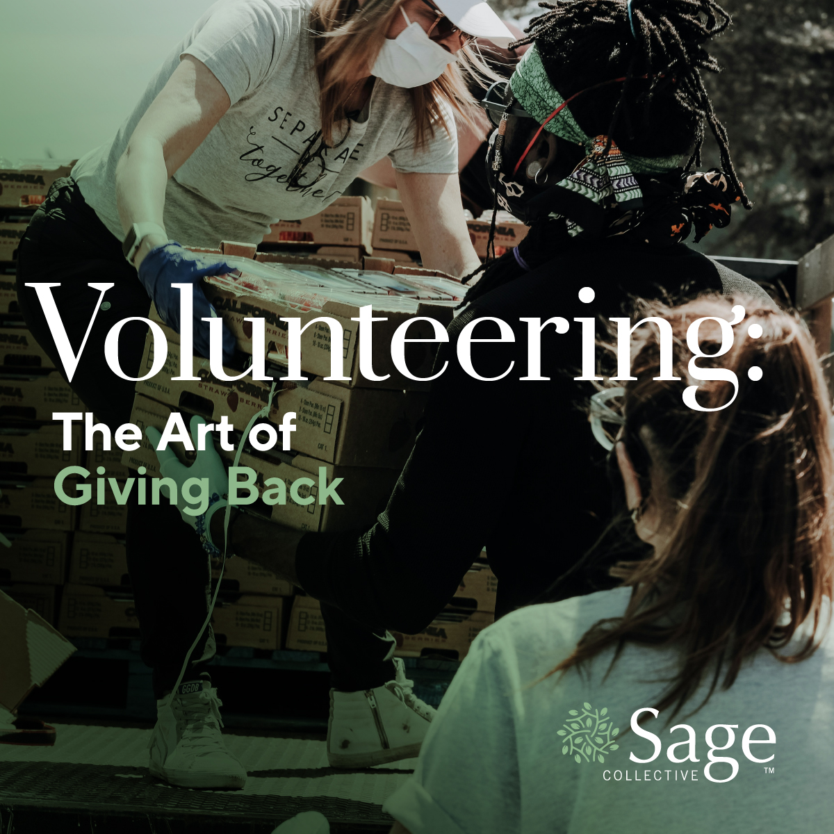 Volunteering The Art of Giving Back Sage Collective